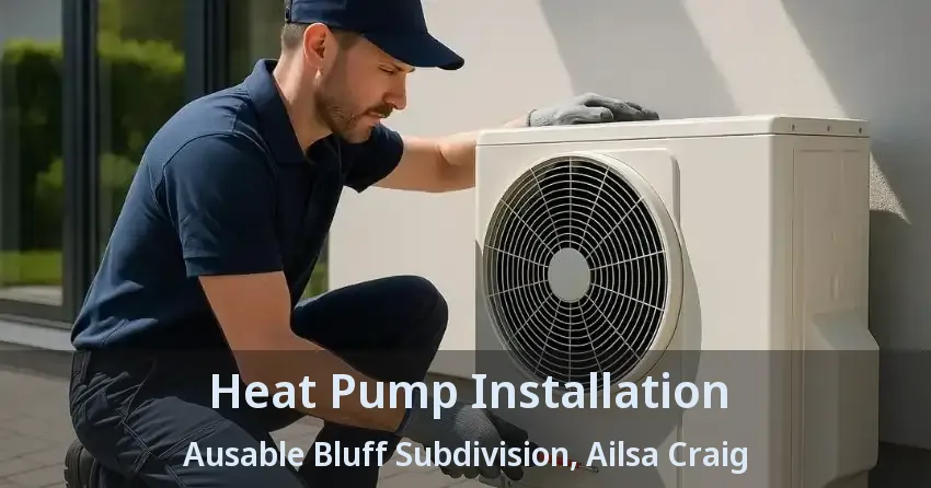 Heat Pump Installation Ausable Bluff Subdivision, Ailsa Craig - ON