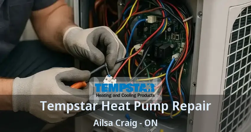Tempstar Heat Pump Repair Ailsa Craig - ON